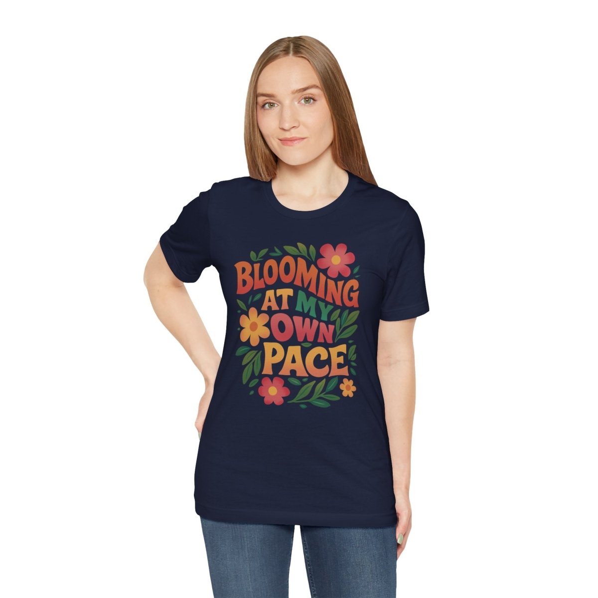 Blooming at My Own Pace | Mental Health Shirt - Self - Care Shirts