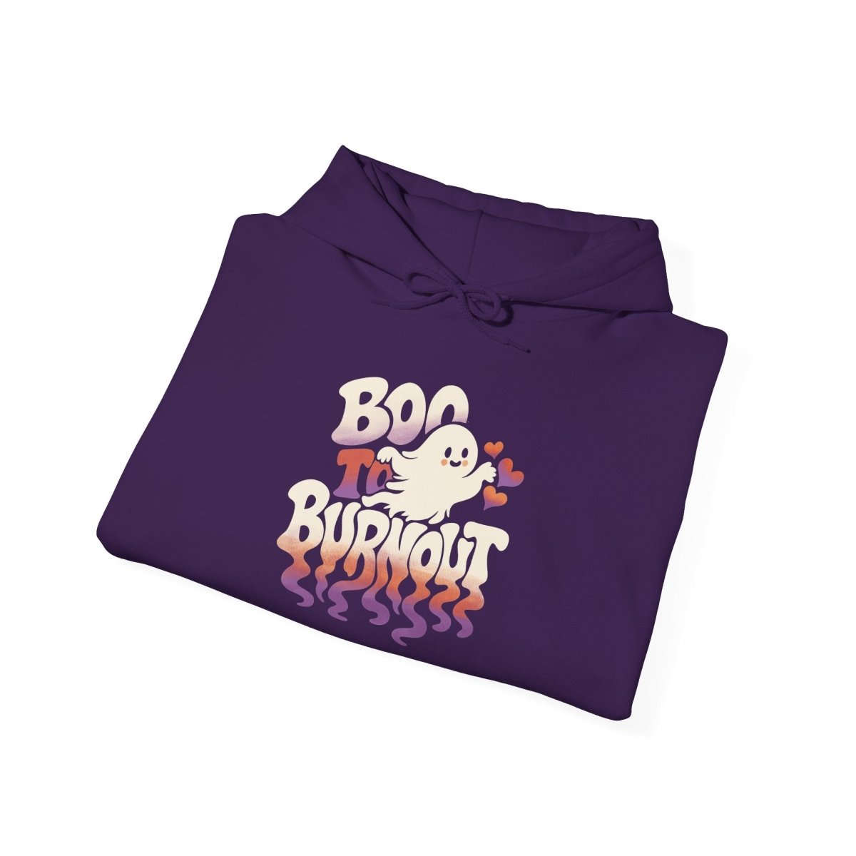 Boo to Burnout Hoodie - Self-Care Shirts