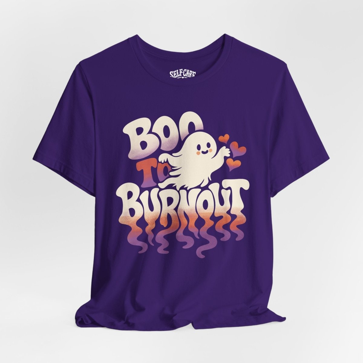 Boo to Burnout Shirt - Self-Care Shirts