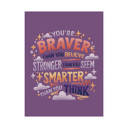 Braver Than You Believe mental health affirmation poster - colorful design - 18x24 - Self-Care Shirts