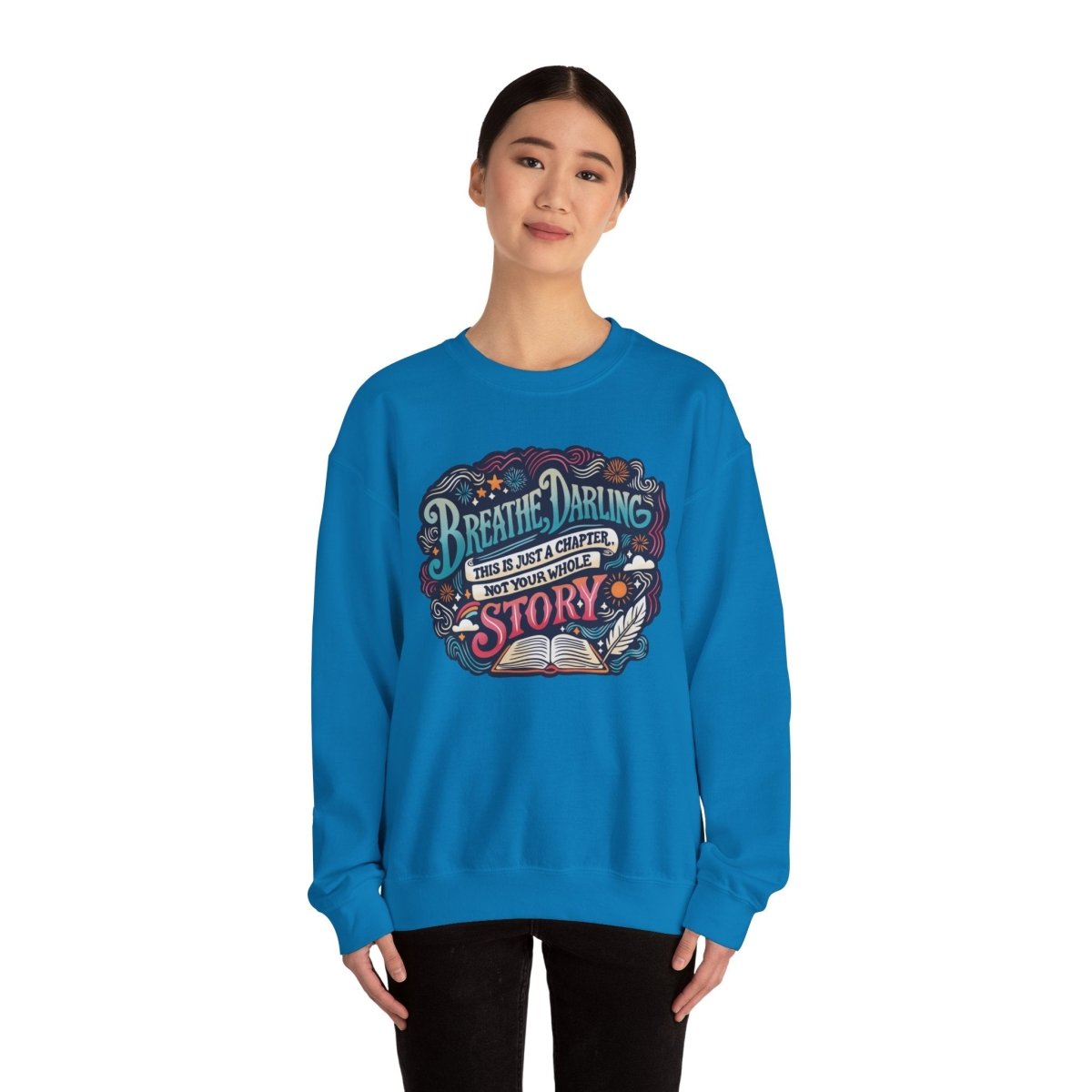 Breathe Darling Sweatshirt - Self-Care Shirts for mental health