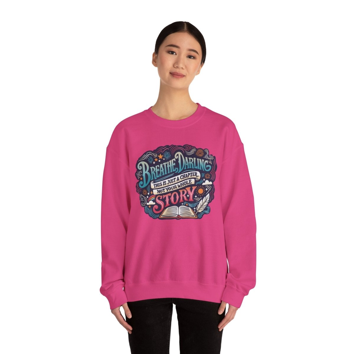 Breathe Darling Sweatshirt - Self-Care Shirts for mental health