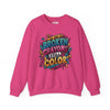Broken Crayons Still Color Sweatshirt - Self-Care Shirts for mental health