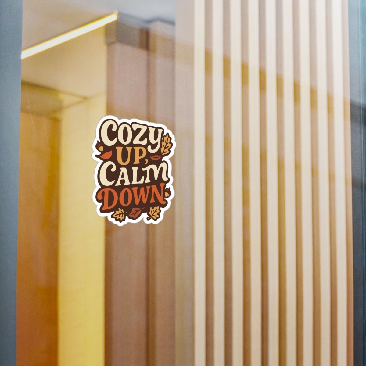 Cozy Up, Calm Down Sticker - Self-Care Shirts