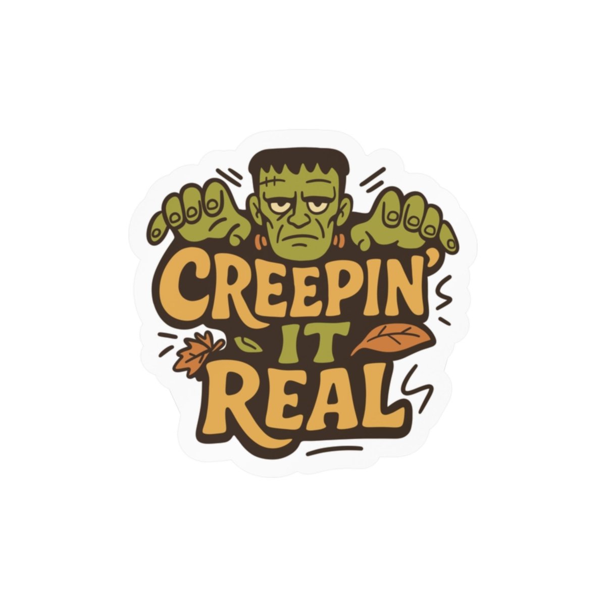 Creepin' It Real Sticker - Self-Care Shirts