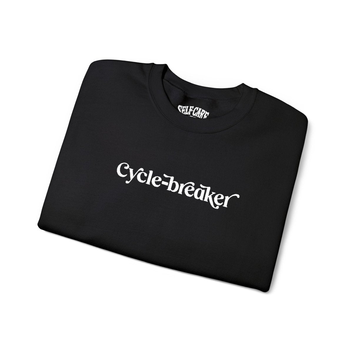 Cycle-breaker Embroidered Sweatshirt - Self-Care Shirts