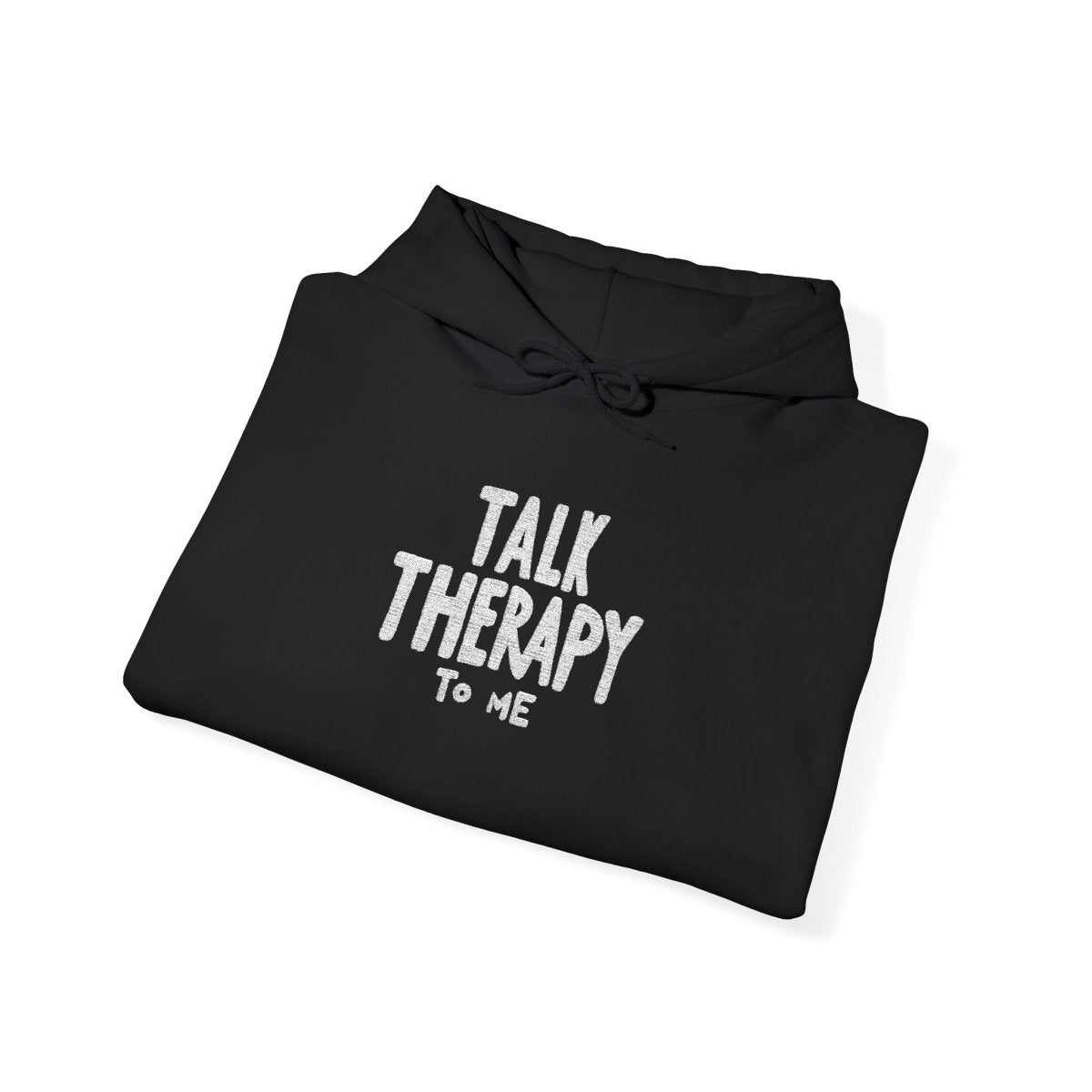 Embroidered Talk Therapy to Me Hoodie - Self - Care Shirts