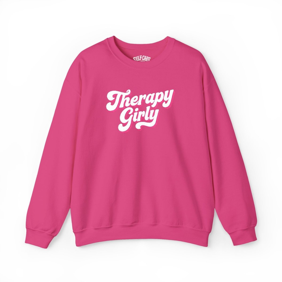 Embroidered Therapy Girly Sweatshirt - Self - Care Shirts