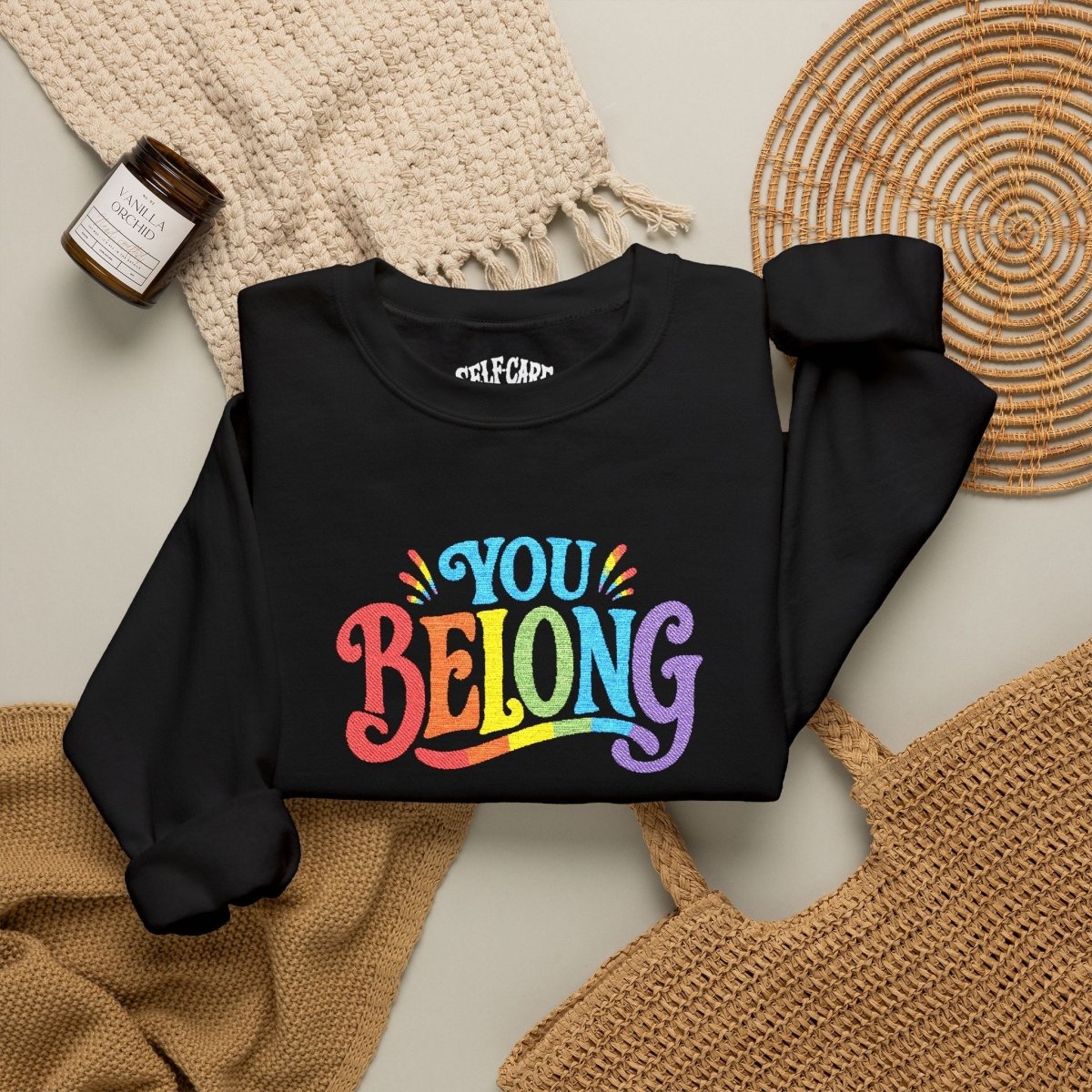 Embroidered You Belong Sweatshirt - Self - Care Shirts