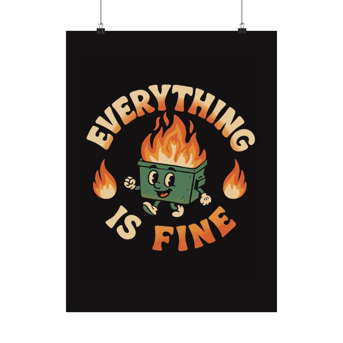 Everything Is Fine Poster - Self - Care Shirts