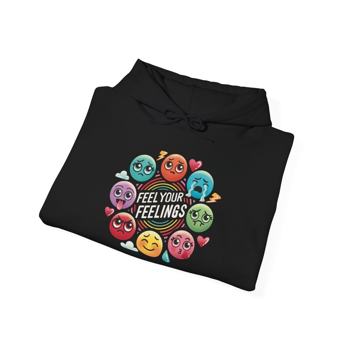 Feel Your Feelings Hoodie - Self - Care Shirts