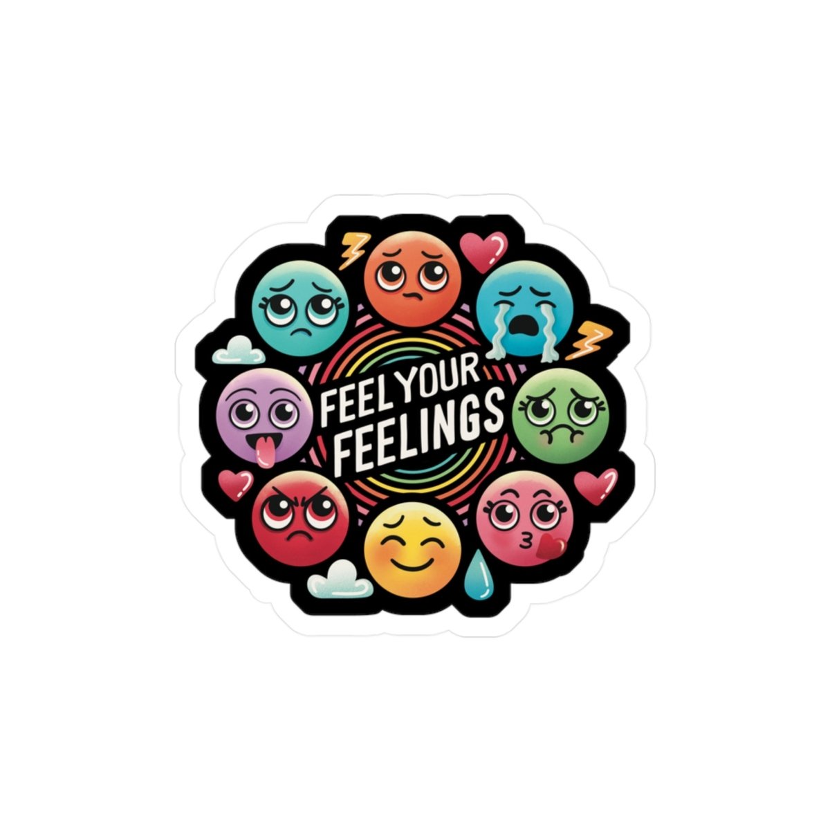 Feel Your Feelings Sticker - Self - Care Shirts