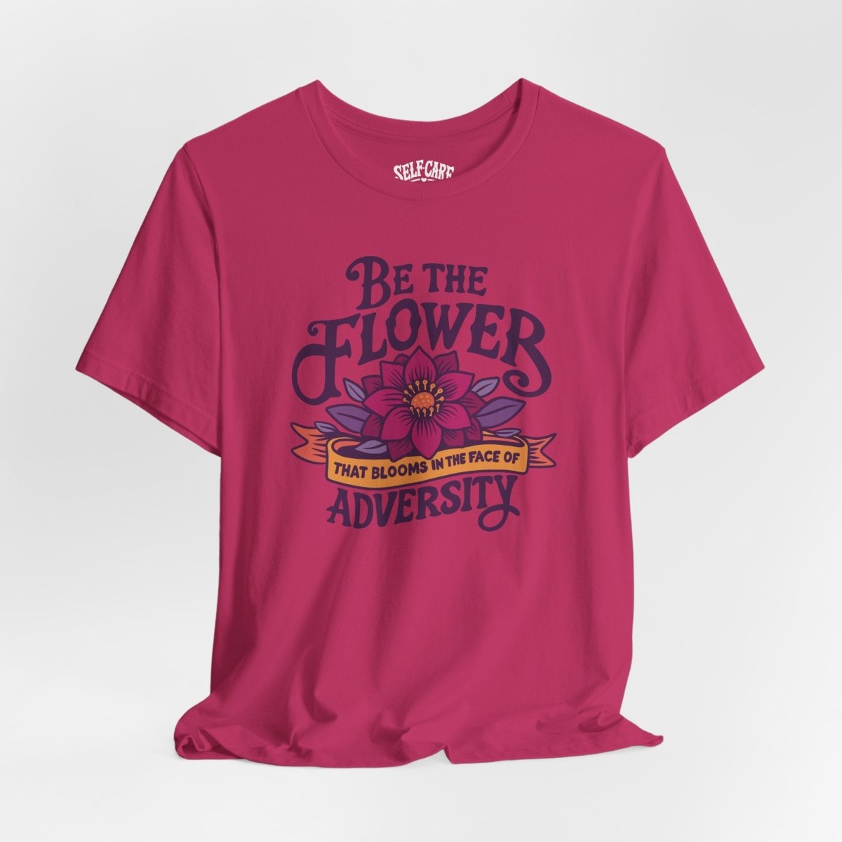 Flower Blooms Adversity | Mental Health Shirt - Self - Care Shirts