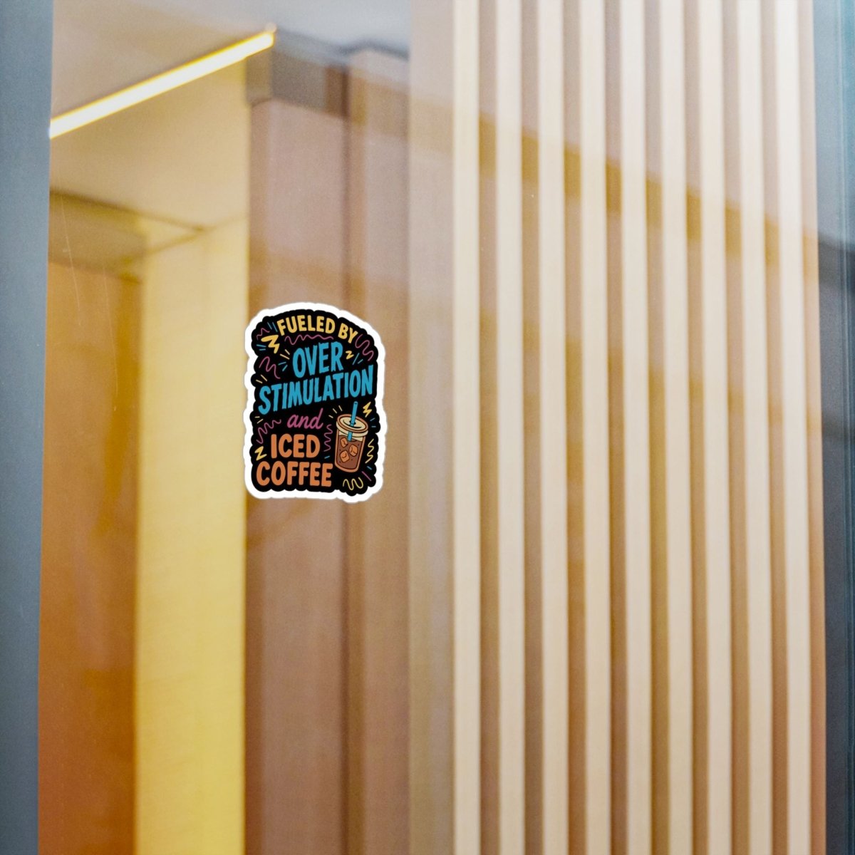 Fueled by Overstimulation and Iced Coffee Sticker - Self-Care Shirts