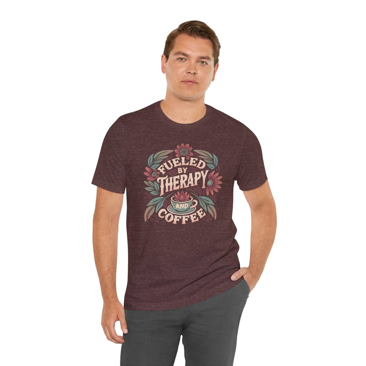 Fueled by Therapy and Coffee | Mental Health Shirt - Self - Care Shirts