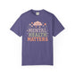 Garment - Dyed T-shirt Mental Health Awareness Graphic Tee - Self - Care Shirts