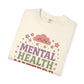 Garment - Dyed T-shirt Mental Health Awareness Graphic Tee - Self - Care Shirts