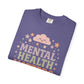 Garment - Dyed T-shirt Mental Health Awareness Graphic Tee - Self - Care Shirts