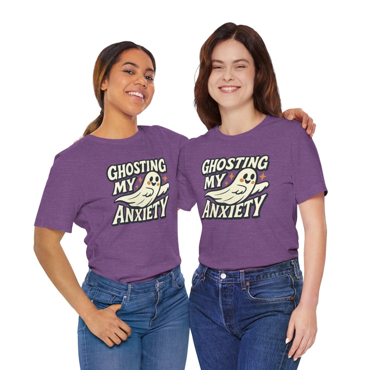 Ghosting My Anxiety | Mental Health Shirt - Self - Care Shirts