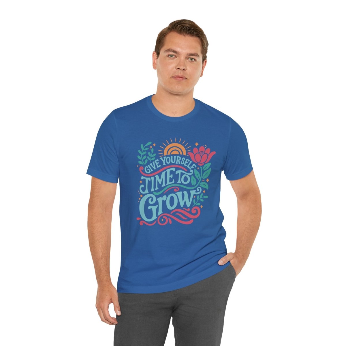 Give Yourself Time to Grow | Mental Health Shirt - Self - Care Shirts