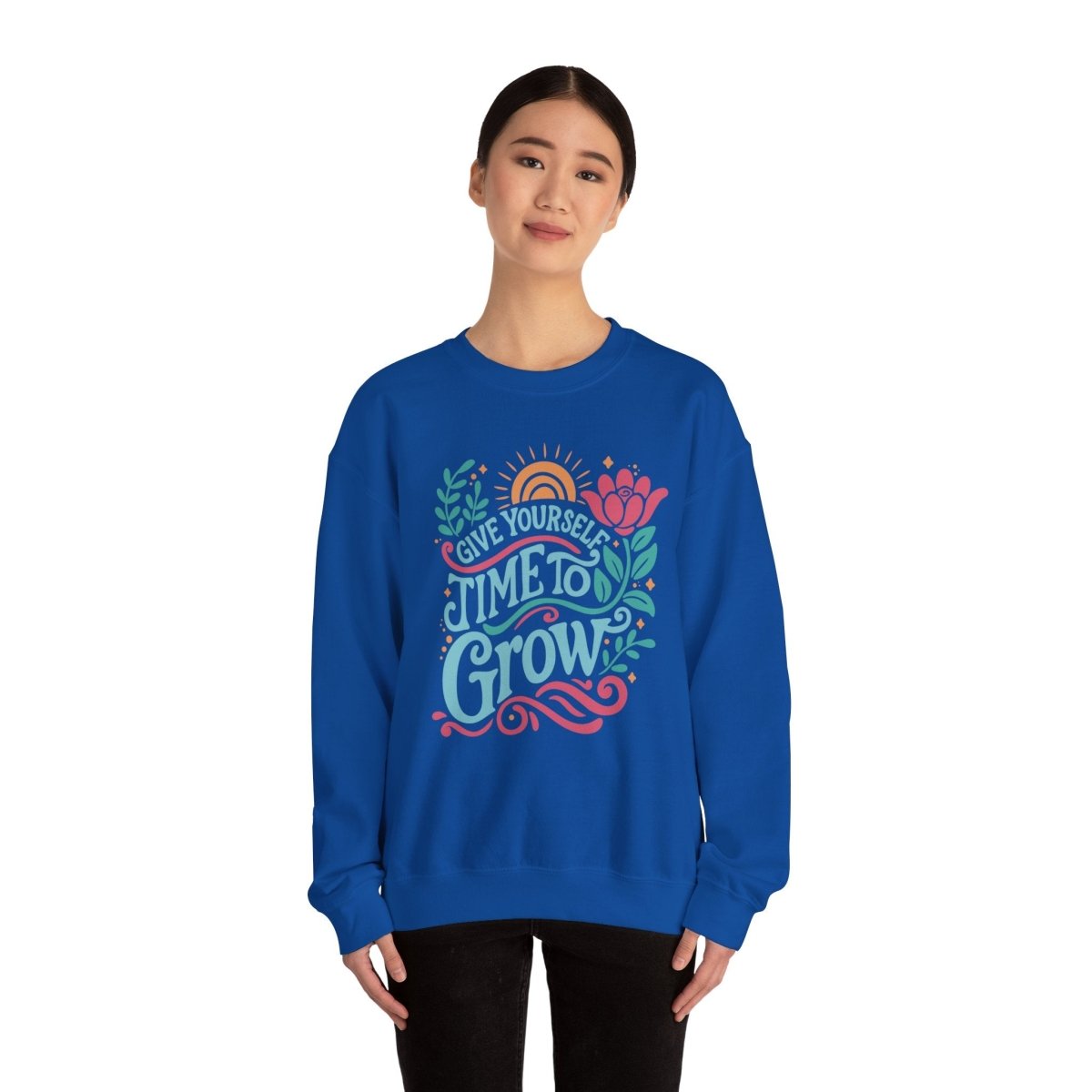 Give Yourself Time to Grow | Mental Health Sweatshirt - Self - Care Shirts