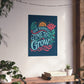 Give Yourself Time to Grow Poster - Self - Care Shirts