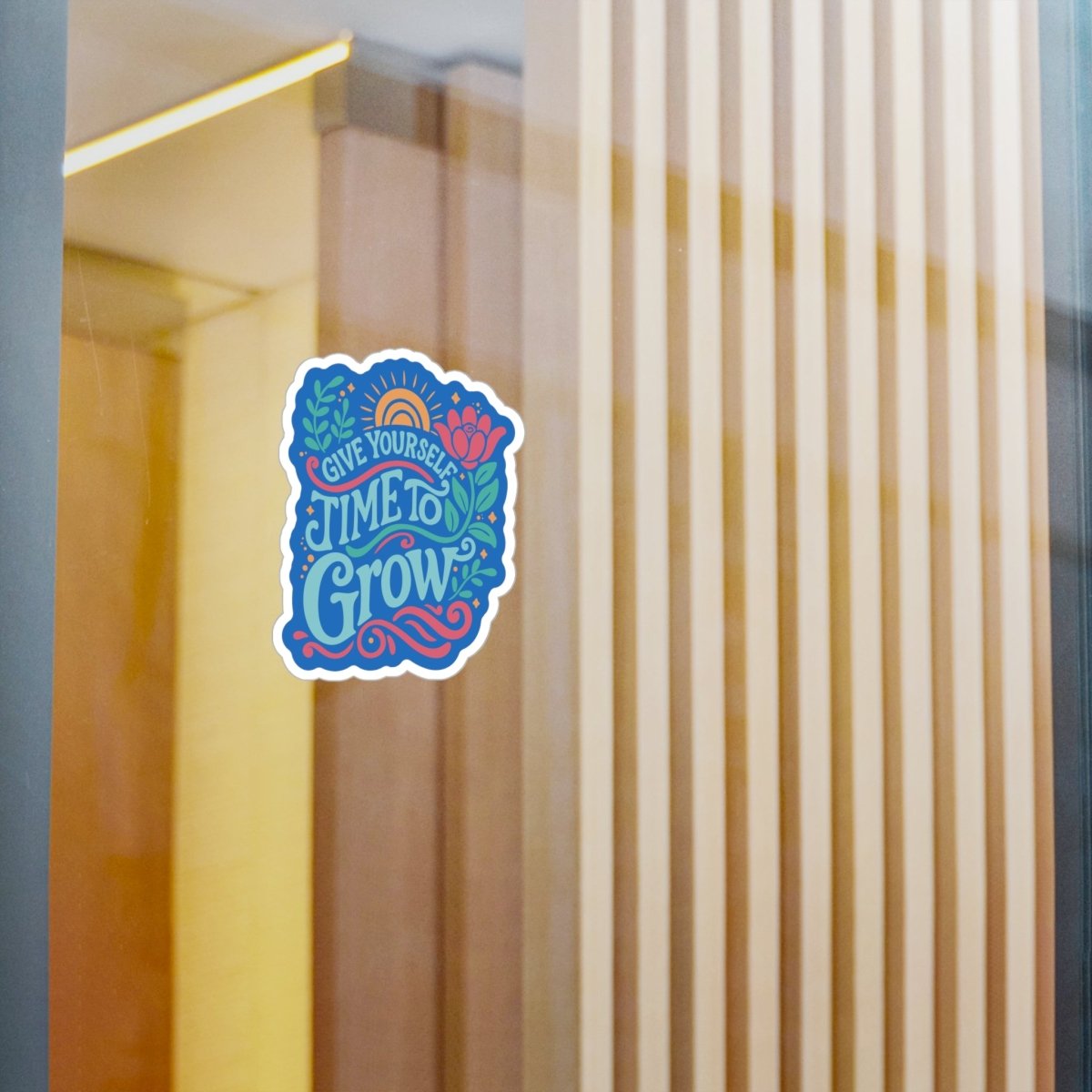 Give Yourself Time to Grow Sticker - Self - Care Shirts