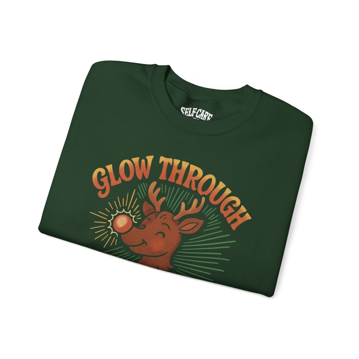 Glow Through What You Go Through Sweatshirt - Self - Care Shirts