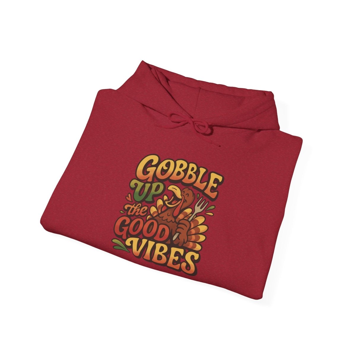Gobble Up the Good Vibes Hoodie - Self - Care Shirts