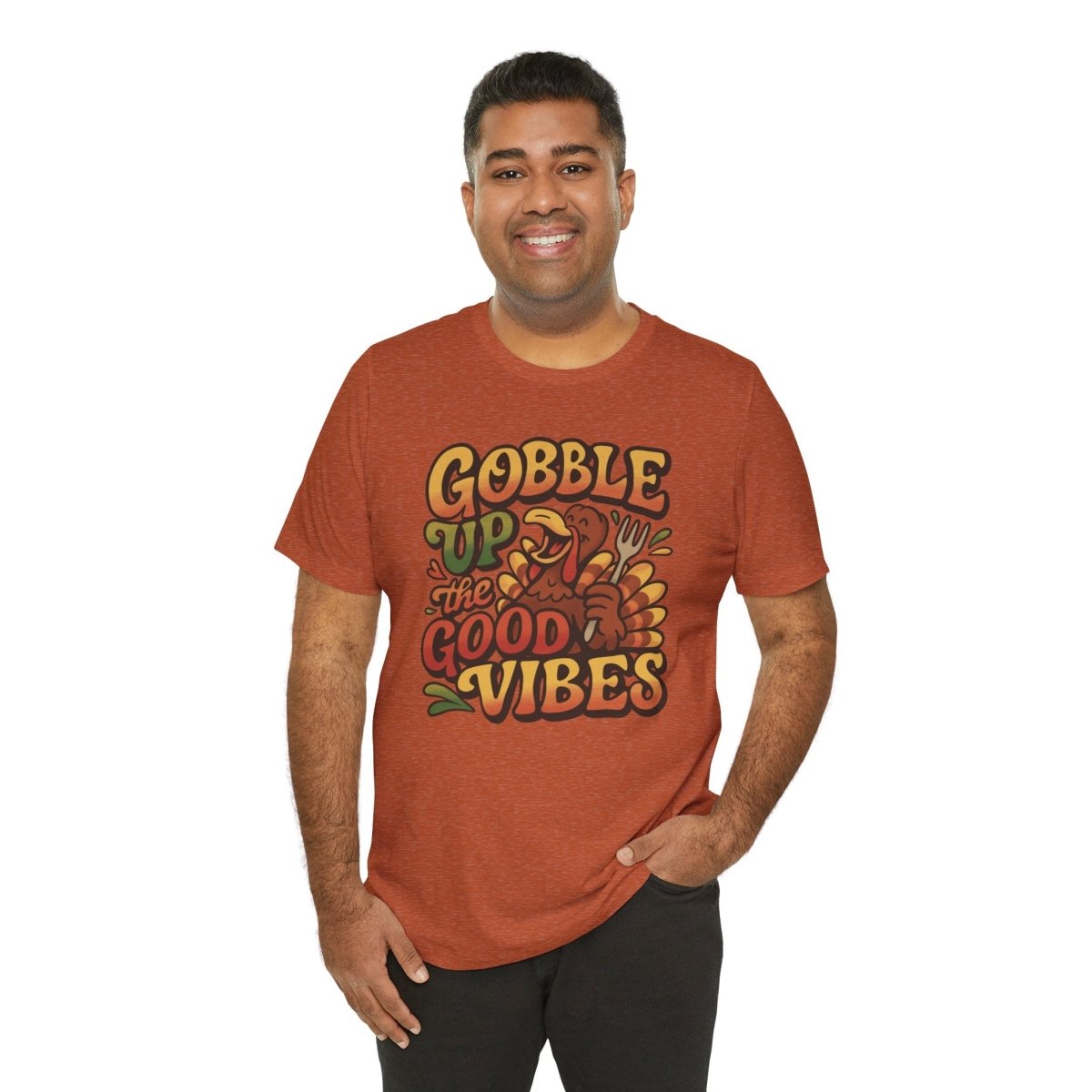 Gobble Up the Good Vibes | Mental Health Shirt - Self - Care Shirts