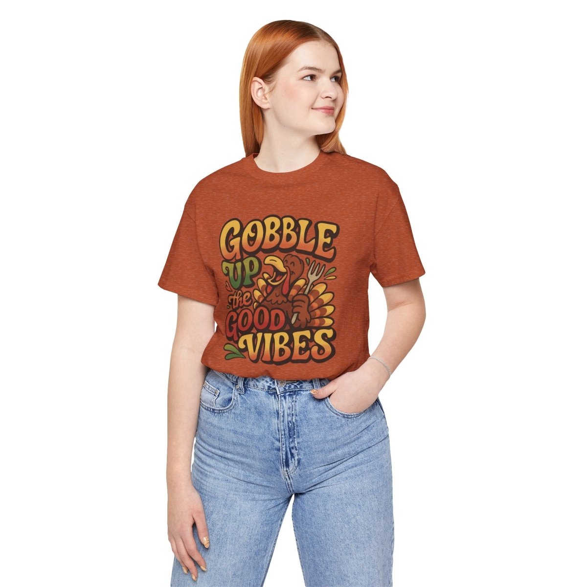 Gobble Up the Good Vibes | Mental Health Shirt - Self - Care Shirts