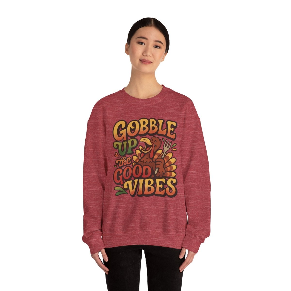 Gobble Up the Good Vibes | Mental Health Sweatshirt - Self - Care Shirts