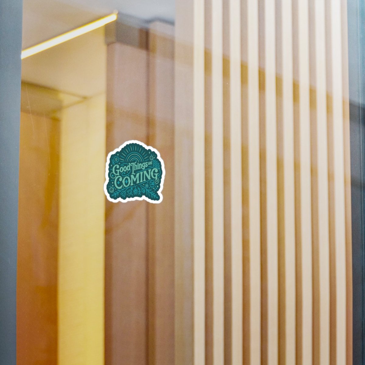 Good Things Are Coming Green Removable Vinyl Decal - Self-Care Shirts for mental health