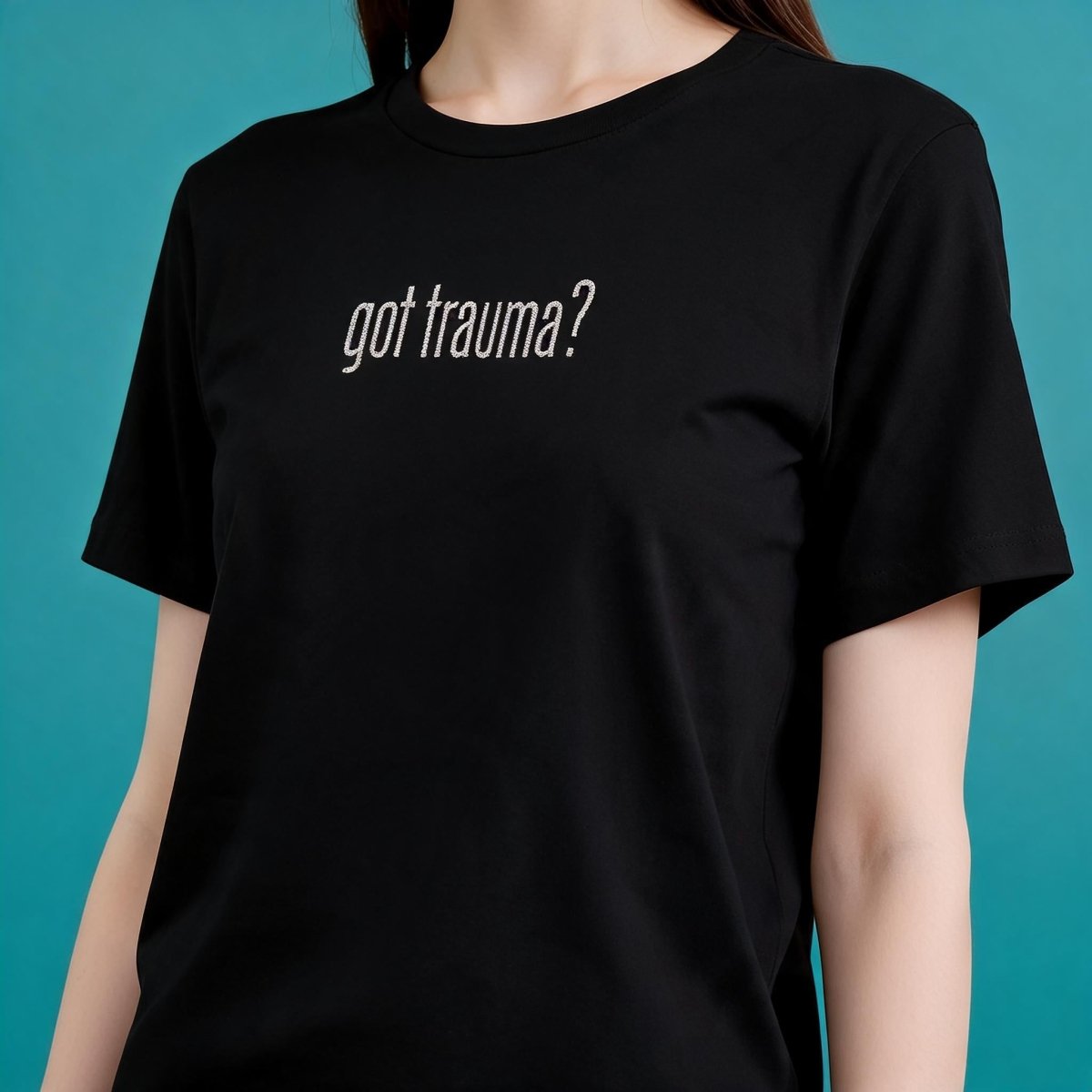 Got Trauma? Embroidered (Large) Shirt - Self-Care Shirts