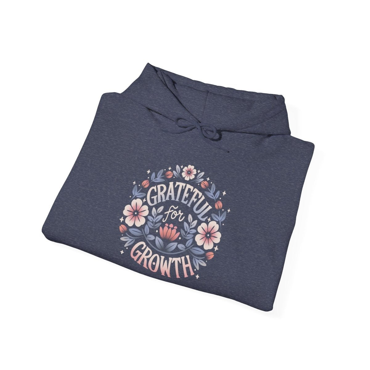 Grateful for Growth Hoodie - Self - Care Shirts