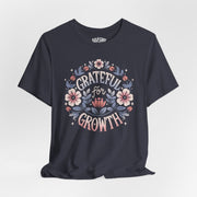 Grateful for Growth | Mental Health Shirt - Self - Care Shirts