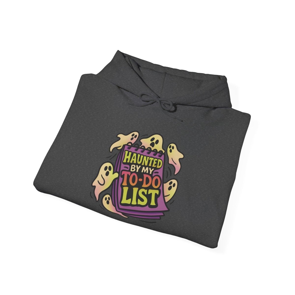 Haunted By My To - Do List Hoodie - Self - Care Shirts