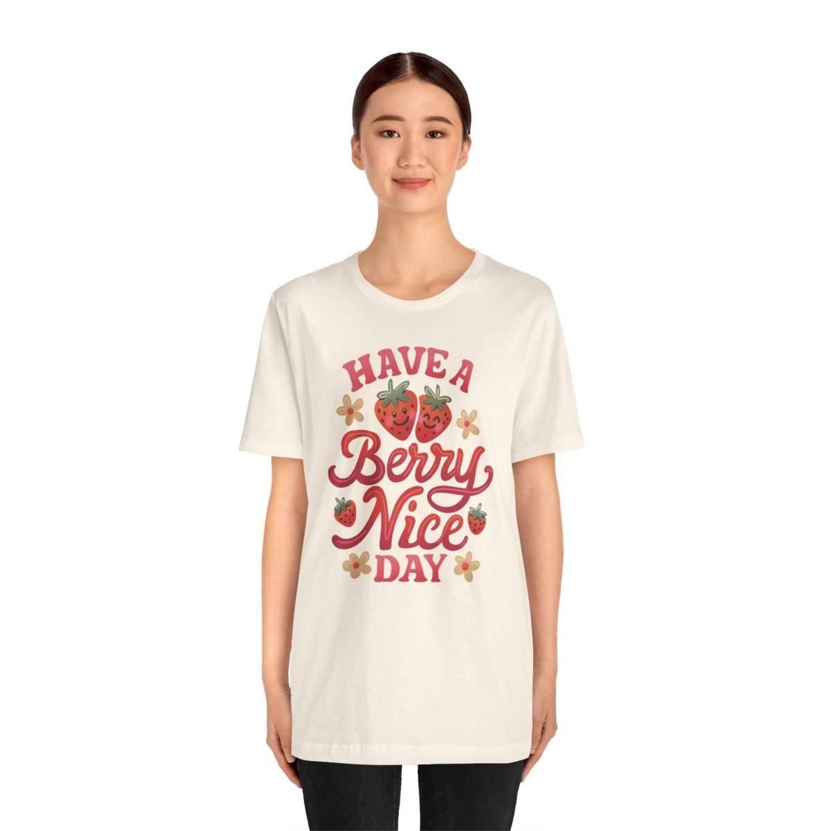 Have a Berry Nice Day | Mental Health Shirt - Self - Care Shirts