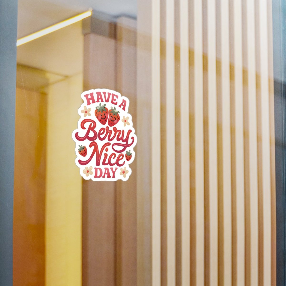Have a Berry Nice Day Sticker - Self - Care Shirts