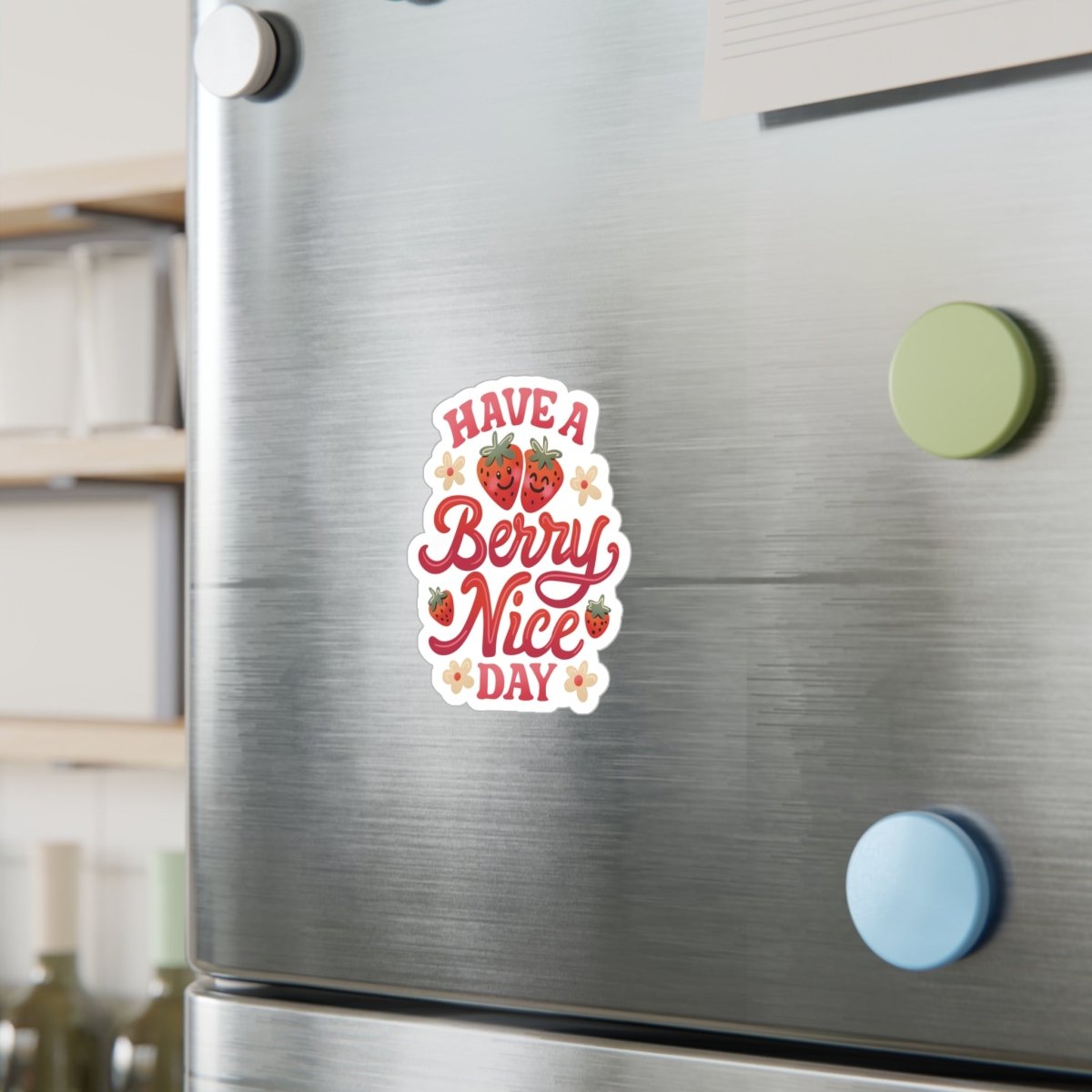 Have a Berry Nice Day Sticker - Self - Care Shirts