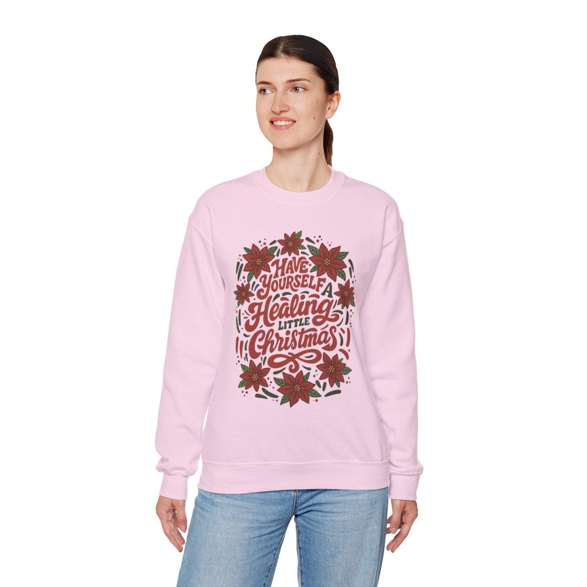 Have Yourself a Healing Little Christmas Sweatshirt - Self - Care Shirts