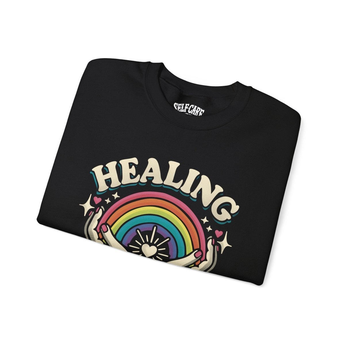 Healing Every Day | Mental Health Sweatshirt - Self - Care Shirts