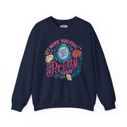 Hope You Feel Pretty Today Sweatshirt - Self-Care Shirts for mental health