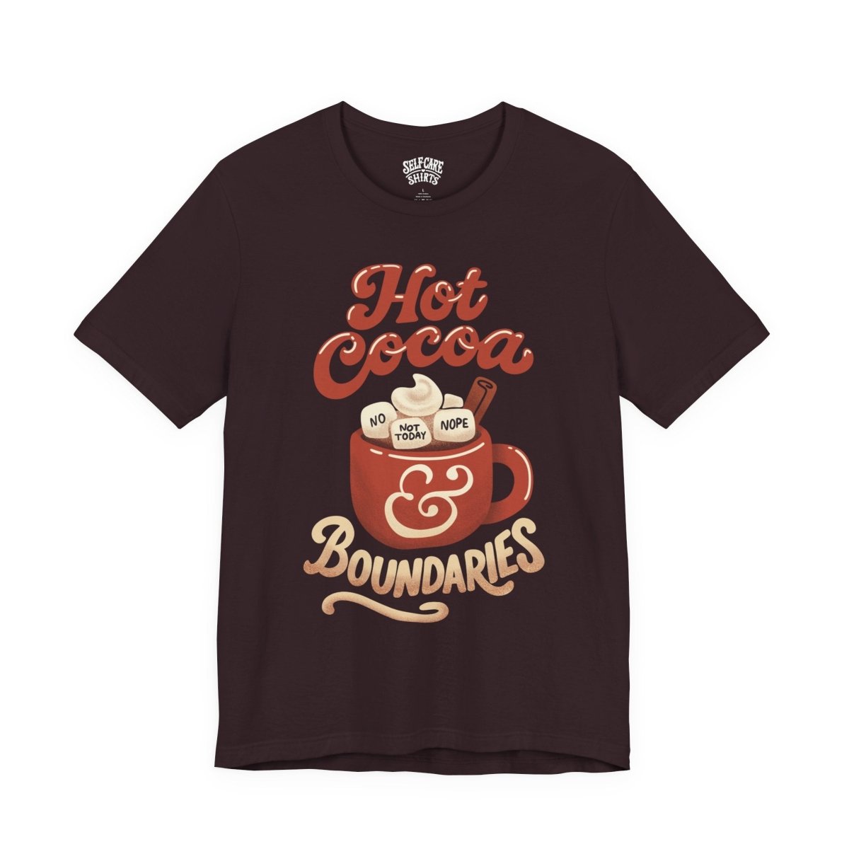 Hot Cocoa & Boundaries | Mental Health Shirt - Self - Care Shirts