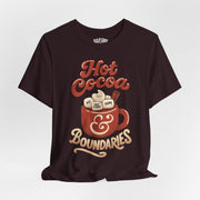 Hot Cocoa & Boundaries | Mental Health Shirt - Self - Care Shirts