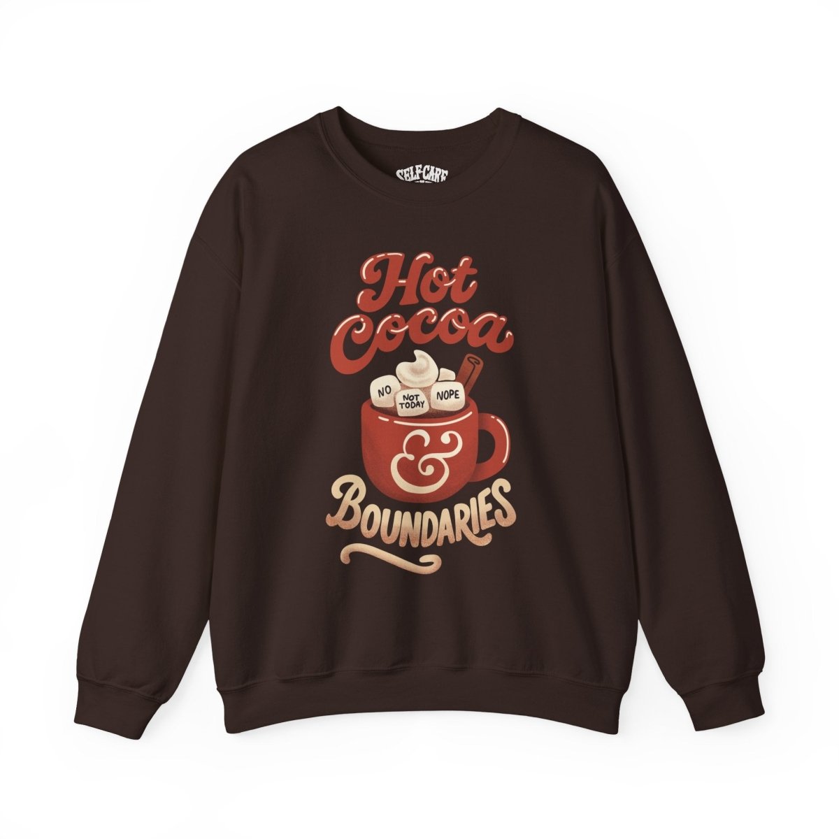 Hot Cocoa & Boundaries | Mental Health Sweatshirt - Self - Care Shirts