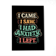 I Came. I Saw. I Had Anxiety. Postcard - Self-Care Shirts
