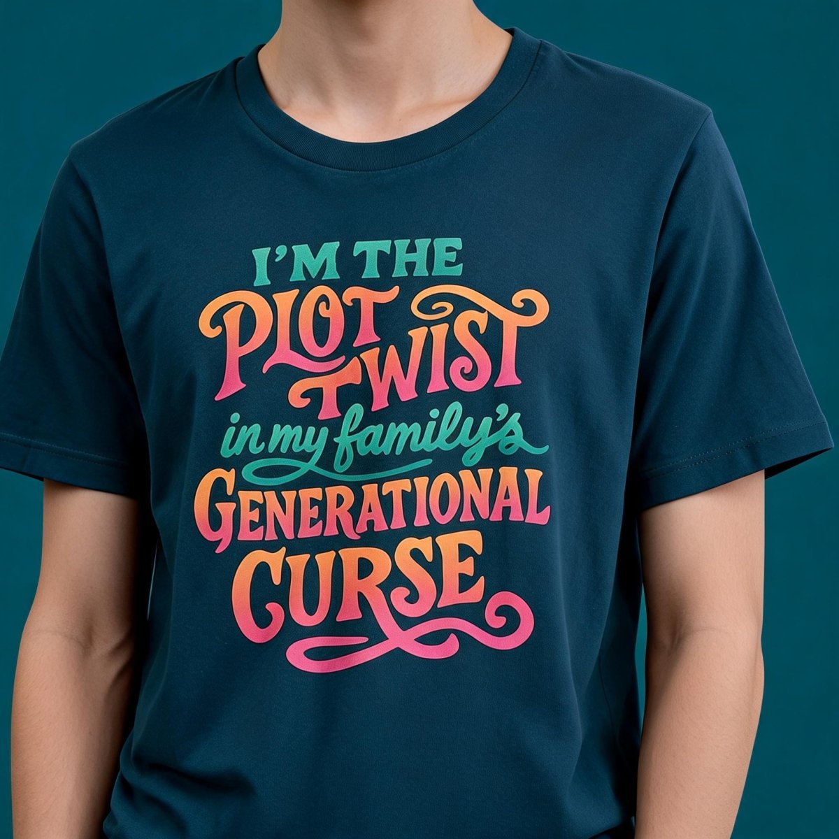 I'm the Plot Twist in My Family's Generational Curse Shirt - Self-Care Shirts