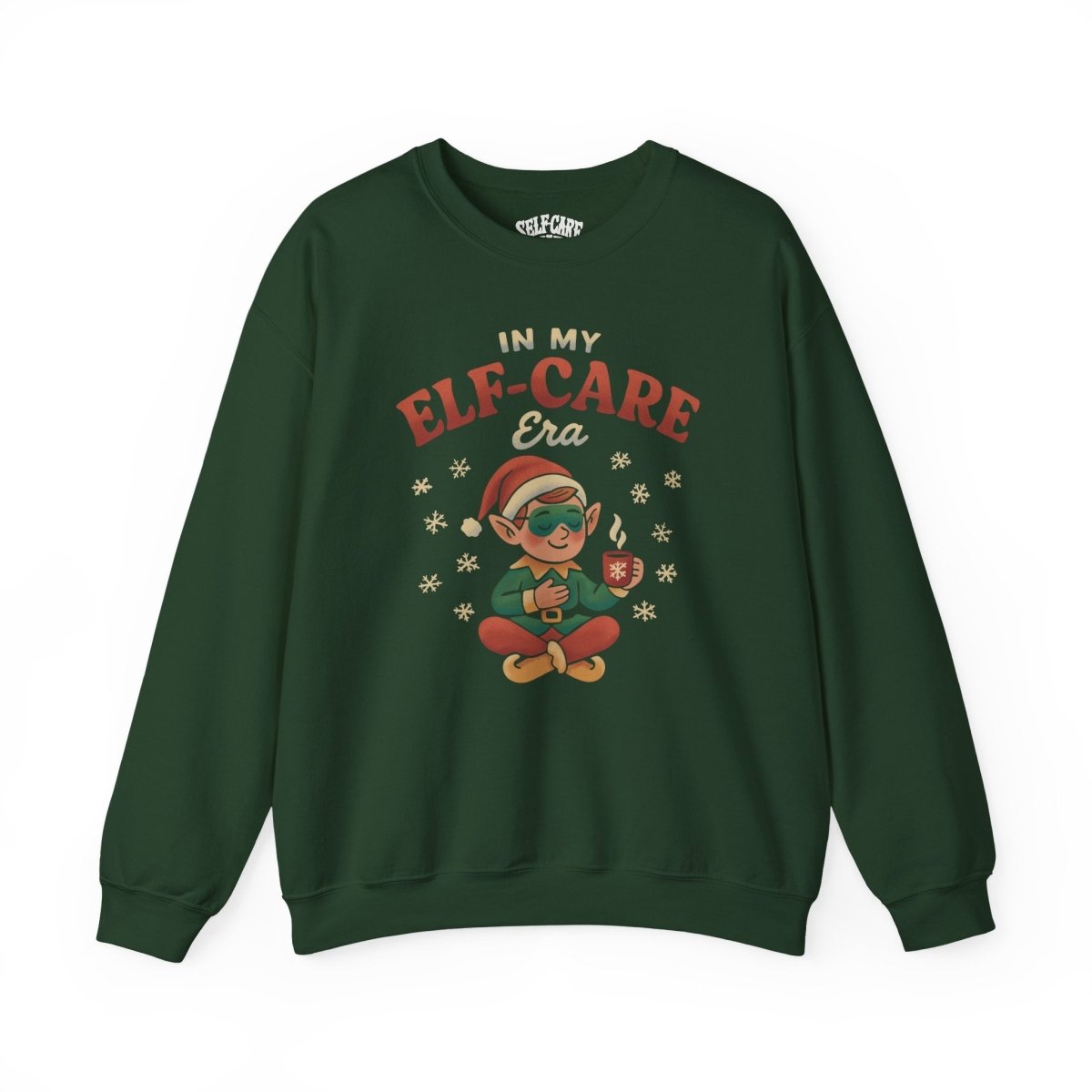 In My Elf - Care Era Sweatshirt - Self - Care Shirts