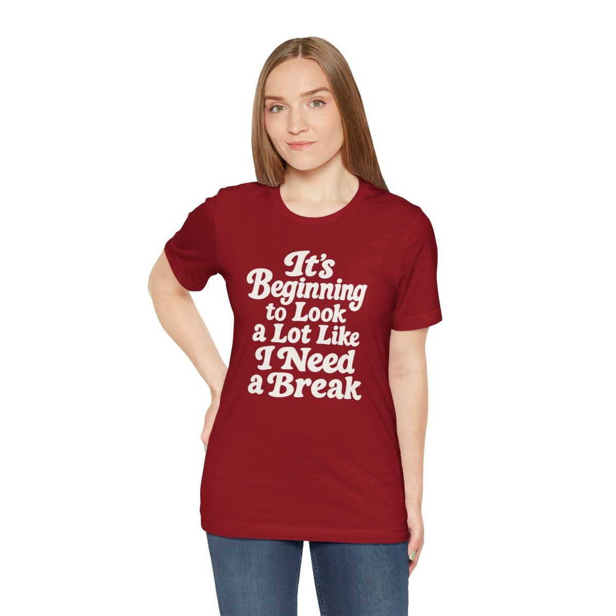 It's Beginning to Look a Lot Like I Need a Break Shirt - Self-Care Shirts